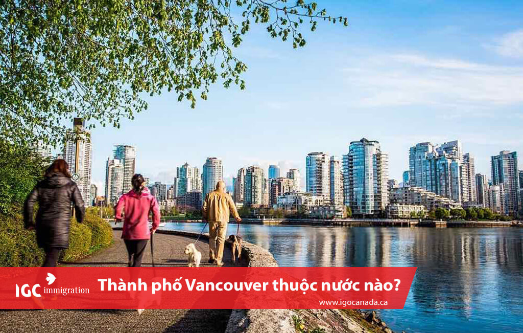thanh pho Vancouver thuoc quoc gia nao